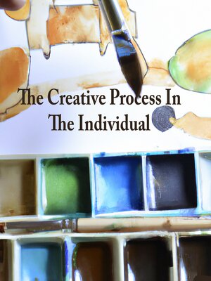 cover image of The Creative Process in the Individual